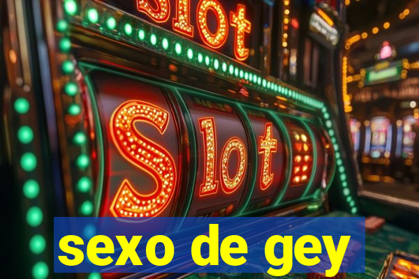 sexo de gey